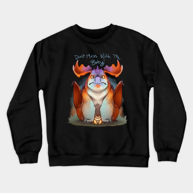 dont mess with the baby Crewneck Sweatshirt by FoxintheBushStudios